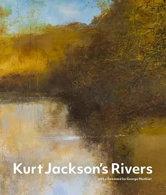 Kurt Jackson's Rivers cover