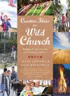 Creative Ideas for Wild Church cover