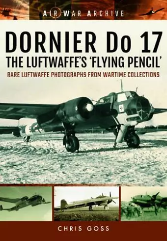 Dornier Do 17 the Luftwaffe's 'Flying Pencil' cover