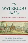 Waterloo Archive Volume II: the German Sources cover