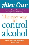 Allen Carr's Easyway to Control Alcohol cover