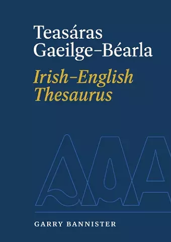 Teasáras Gaeilge-Béarla | Irish-English Thesaurus cover