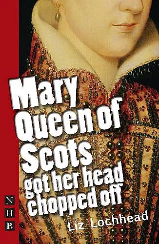 Mary Queen of Scots Got Her Head Chopped Off cover