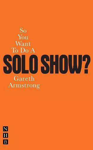 So You Want To Do A Solo Show? cover