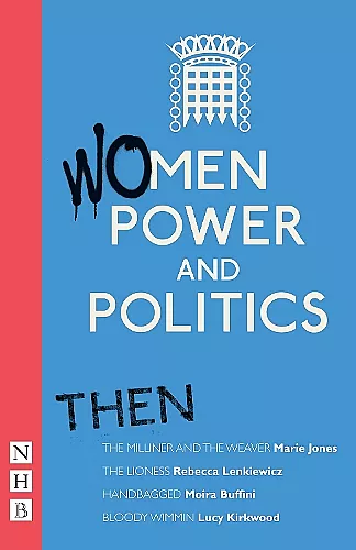Women, Power and Politics: Then cover