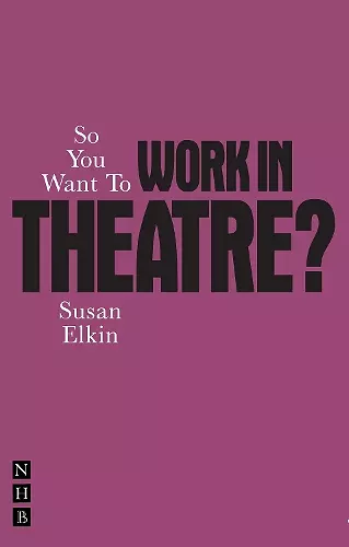 So You Want To Work In Theatre? cover