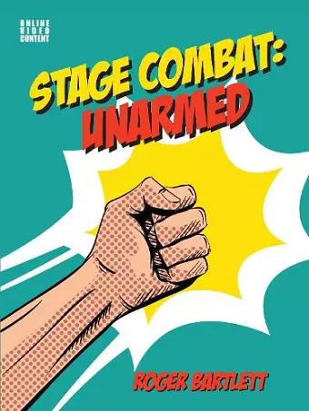 Stage Combat: Unarmed (with Online Video Content) cover