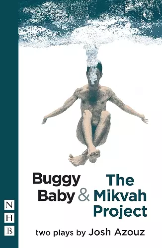 Buggy Baby & The Mikvah Project: Two Plays cover