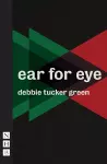 ear for eye (NHB Modern Plays) cover