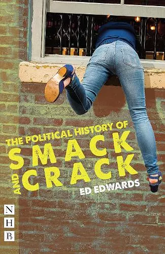 The Political History of Smack and Crack cover