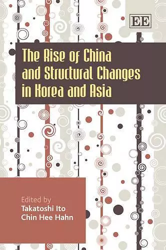 The Rise of China and Structural Changes in Korea and Asia cover