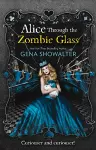 Alice Through the Zombie Glass cover