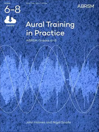 Aural Training in Practice, ABRSM Grades 6-8, with audio cover