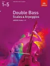 Double Bass Scales & Arpeggios, ABRSM Grades 1-5 cover