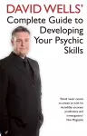 David Wells' Complete Guide To Developing Your Psychic Skills cover