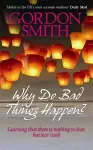 Why Do Bad Things Happen? cover