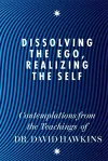 Dissolving the Ego, Realizing the Self cover