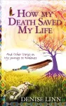 How My Death Saved My Life cover