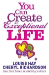 You Can Create an Exceptional Life cover