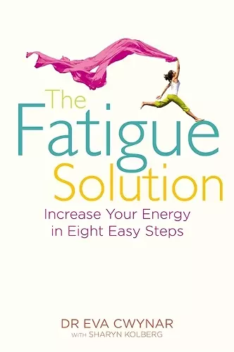 The Fatigue Solution cover