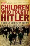 The Children who Fought Hitler cover