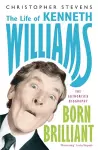 Kenneth Williams: Born Brilliant cover