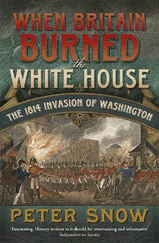When Britain Burned the White House cover