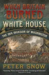 When Britain Burned the White House cover