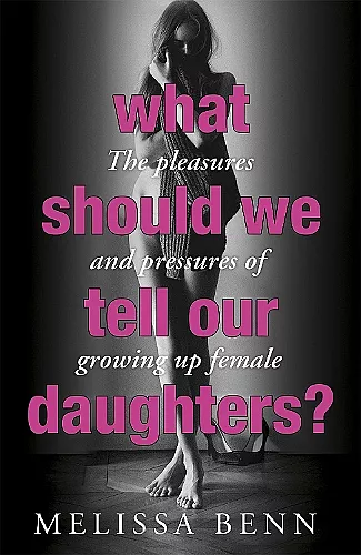 What Should We Tell Our Daughters? cover