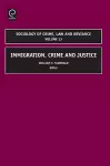 Immigration, Crime and Justice cover