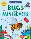Curious Kids: Bugs and Minibeasts cover