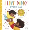I Love Daddy Every Day cover