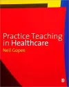 Practice Teaching in Healthcare cover