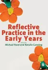 Reflective Practice in the Early Years cover