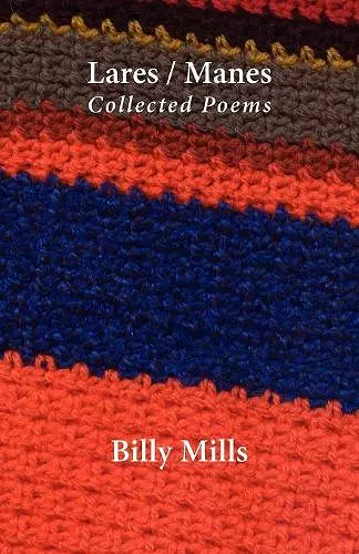 Lares/Manes - Collected Poems cover