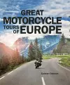 Great Motorcycle Tours of Europe cover