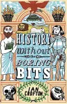 History without the Boring Bits cover