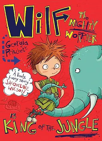 Wilf the Mighty Worrier is King of the Jungle cover