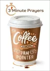 3 - Minute Prayers For Coffee Breaks cover