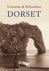 Victorian & Edwardian Dorset cover