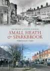 Small Heath & Sparkbrook Through Time cover