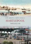 Hartlepool Through Time cover