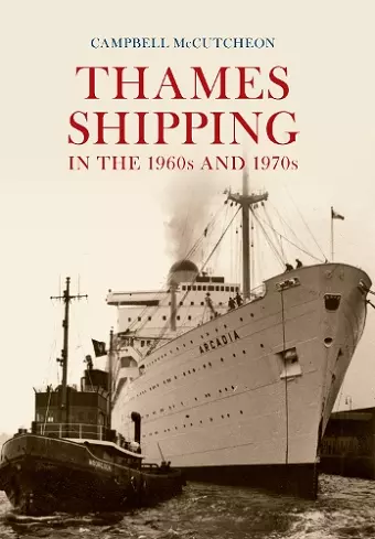 Thames Shipping in the 1960s and 1970s cover