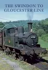 The Swindon to Gloucester Line cover