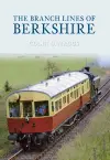 The Branch Lines of Berkshire cover