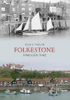 Folkestone Through Time cover