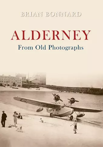 Alderney From Old Photographs cover