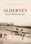Alderney From Old Photographs cover