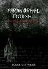 Paranormal Dorset cover