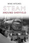 Steam Around Sheffield cover